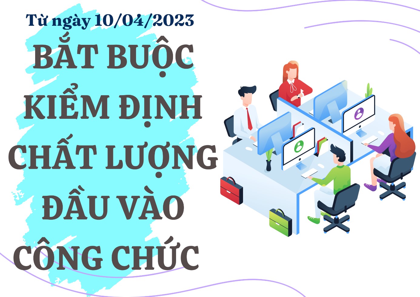 Bắt buộc kiểm định chất lượng đầu vào công chức kể từ ngày 10/04/2023